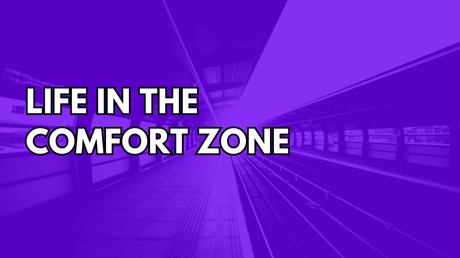 Life in the Comfort Zone